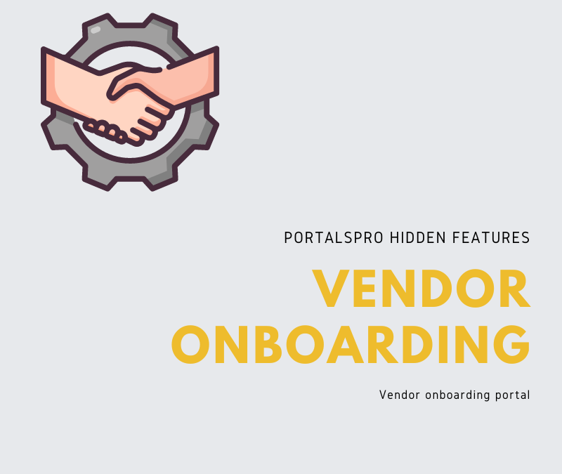 PortalsPro Hidden Features: Onboarding a Vendor